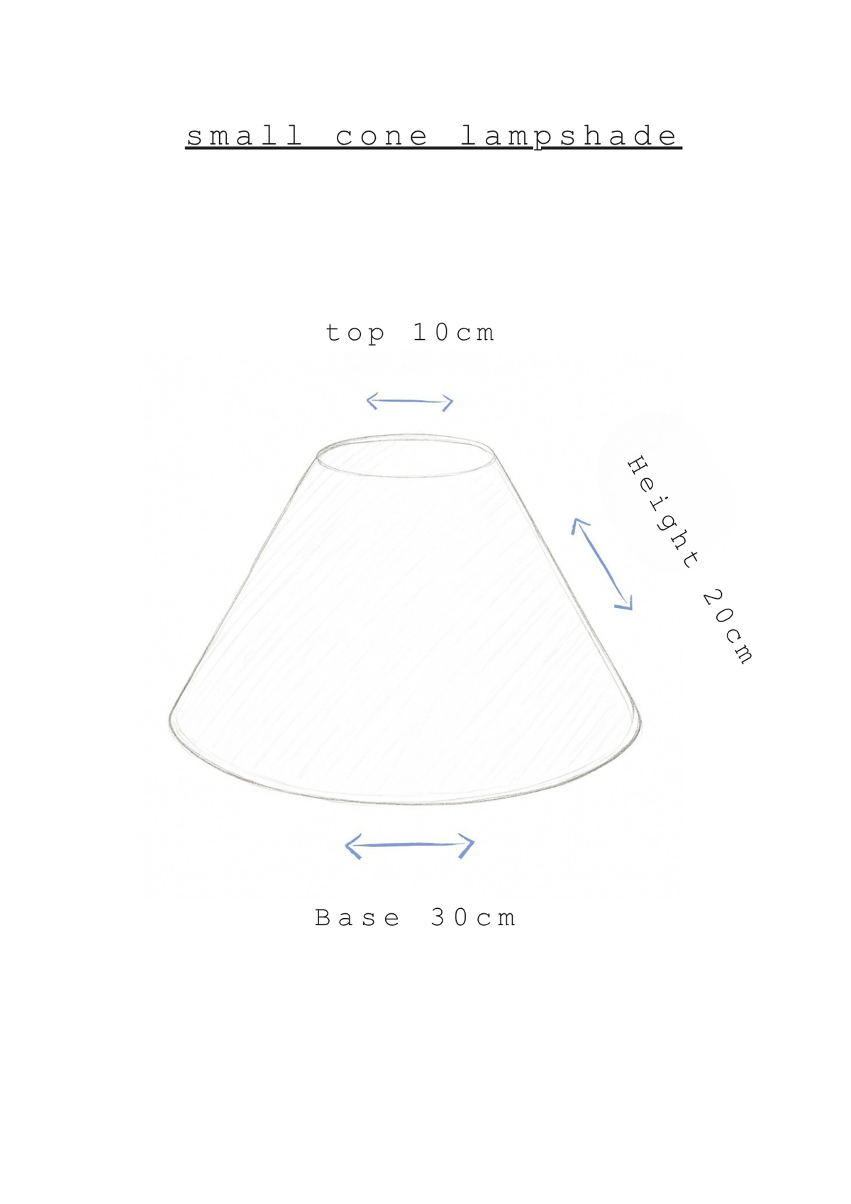 A simple line drawing of a small cone lampshade with labeled dimensions: top 10cm, height 20cm, and base 30cm, on a white background.